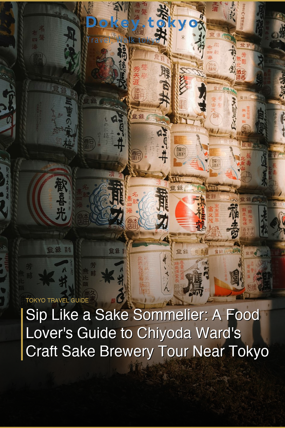 Sip Like a Sake Sommelier: A Food Lover’s Guide to Chiyoda Ward’s Craft Sake Brewery Tour Near Tokyo Station