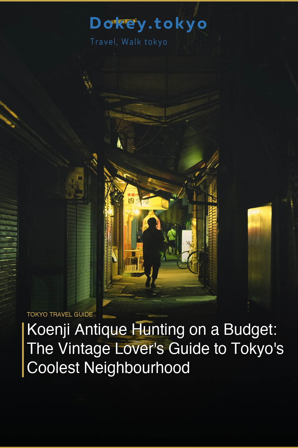 Koenji Antique Hunting on a Budget: The Vintage Lover’s Guide to Tokyo’s Coolest Neighbourhood