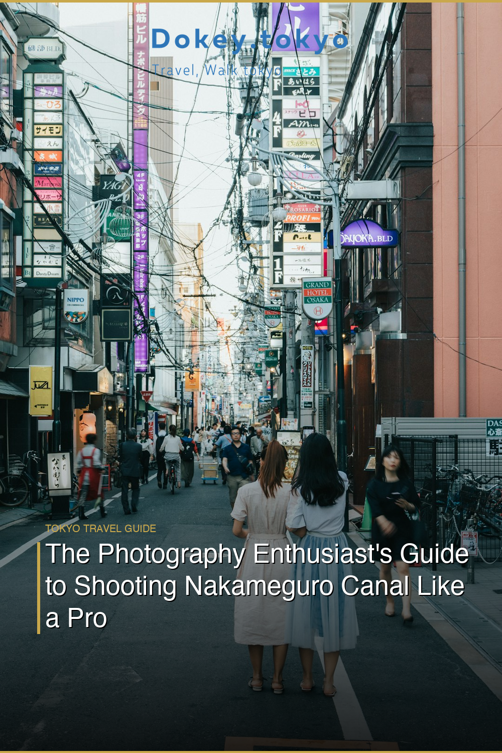 The Photography Enthusiast’s Guide to Shooting Nakameguro Canal Like a Pro