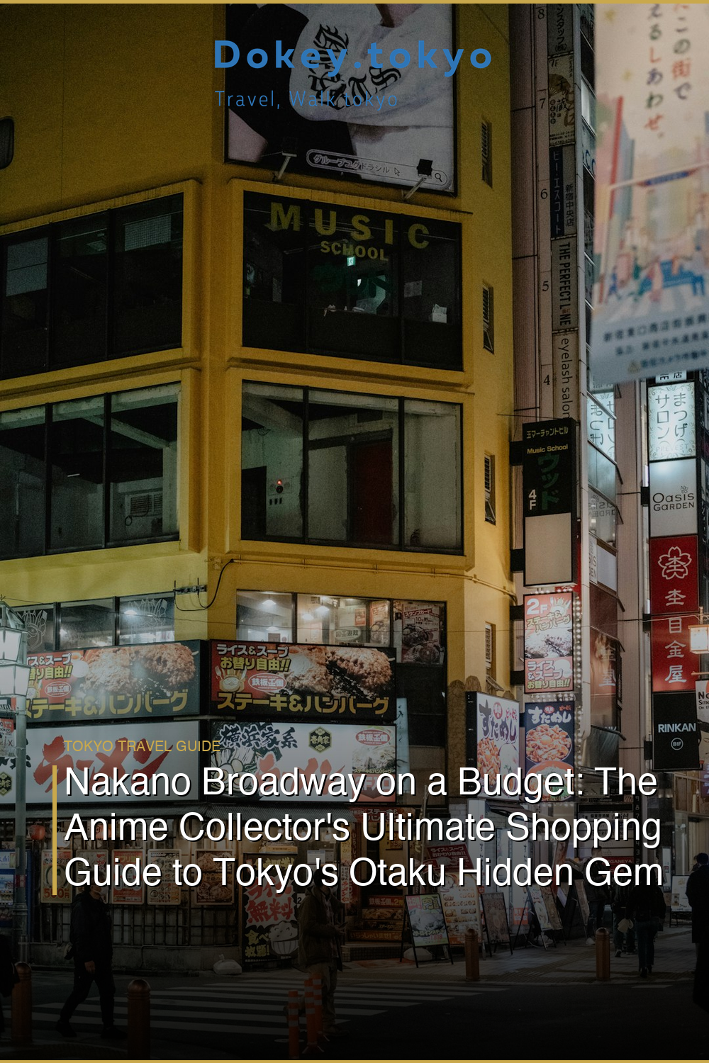 Nakano Broadway on a Budget: The Anime Collector’s Ultimate Shopping Guide to Tokyo’s Otaku Hidden Gem