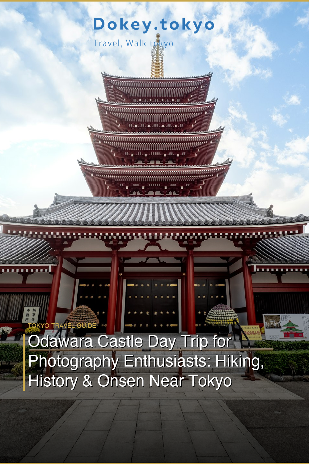 Odawara Castle Day Trip for Photography Enthusiasts: Hiking, History & Onsen Near Tokyo