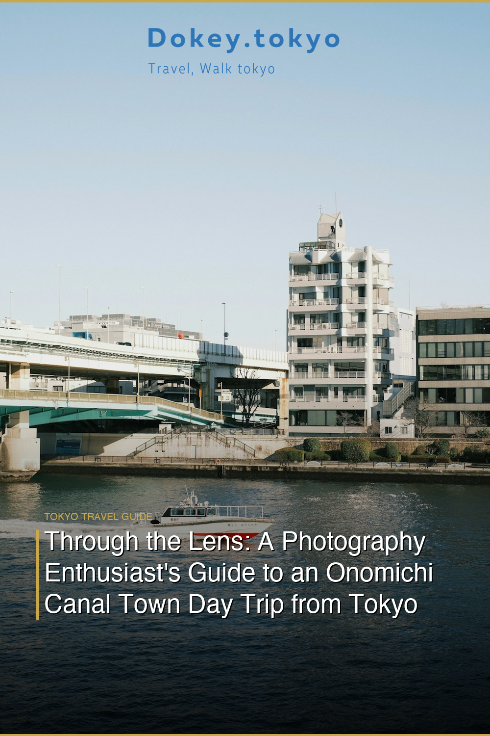 Through the Lens: A Photography Enthusiast’s Guide to an Onomichi Canal Town Day Trip from Tokyo