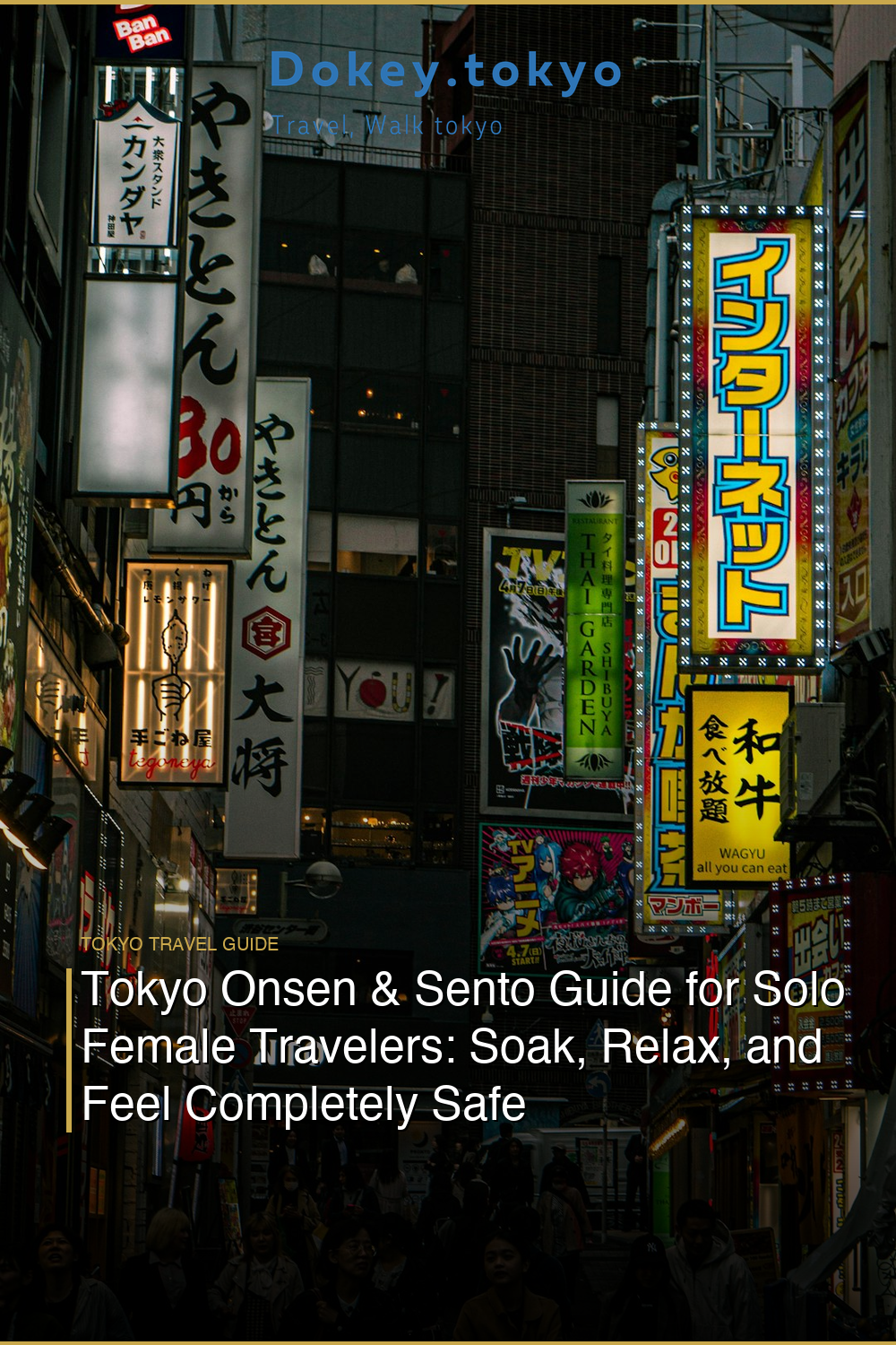 Tokyo Onsen & Sento Guide for Solo Female Travelers: Soak, Relax, and Feel Completely Safe