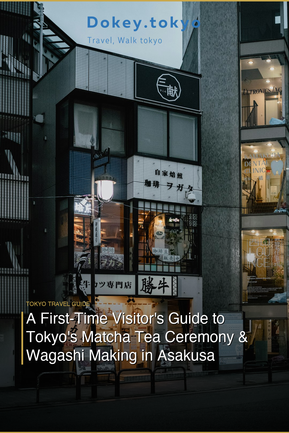 A First-Time Visitor’s Guide to Tokyo’s Matcha Tea Ceremony & Wagashi Making in Asakusa